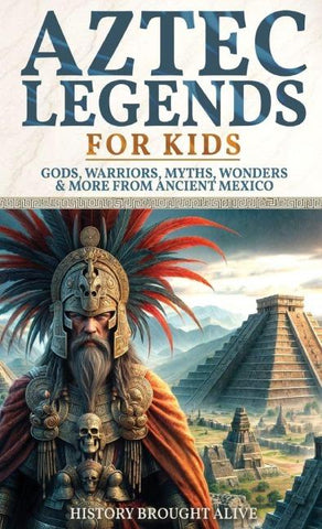 Aztec Legends For Kids