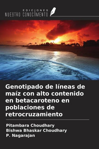 Genotipado de líneas de maíz con alto contenido en betacaroteno en poblaciones de retrocruzamiento