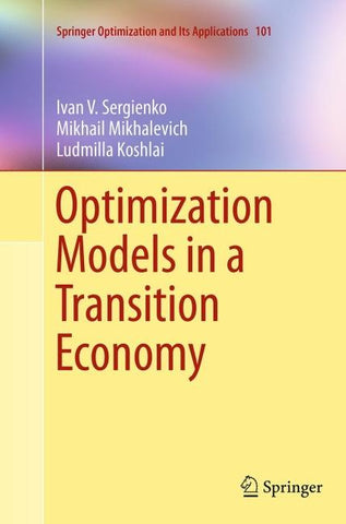 Optimization Models in a Transition Economy