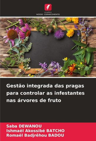 Gestão integrada das pragas para controlar as infestantes nas árvores de fruto