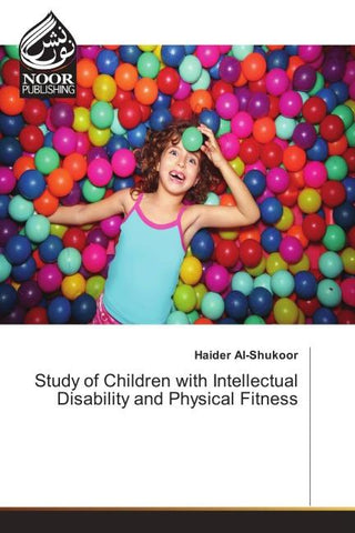 Study of Children with Intellectual Disability and Physical Fitness