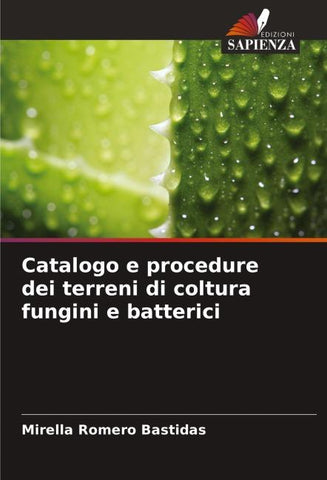 Catalogo e procedure dei terreni di coltura fungini e batterici