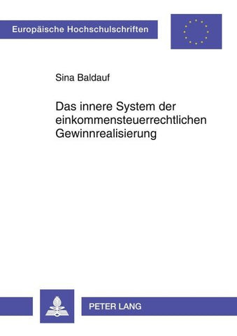 Das innere System der einkommensteuerrechtlichen Gewinnrealisierung