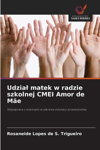 Udzia¿ matek w radzie szkolnej CMEI Amor de Mãe