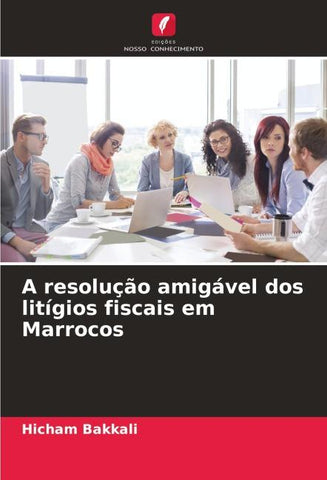A resolução amigável dos litígios fiscais em Marrocos
