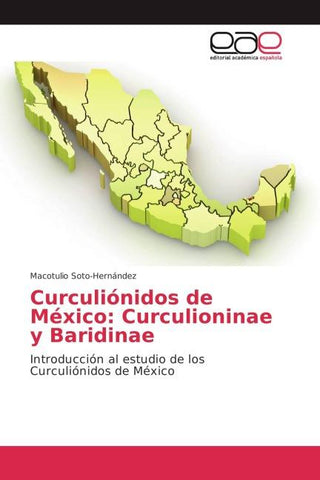 Curculiónidos de México: Curculioninae y Baridinae