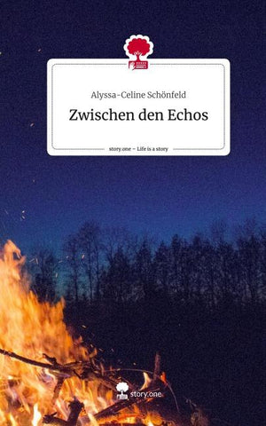 Zwischen den Echos. Life is a Story - story.one