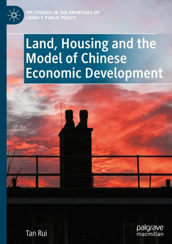 Land, Housing and the Model of Chinese Economic Development