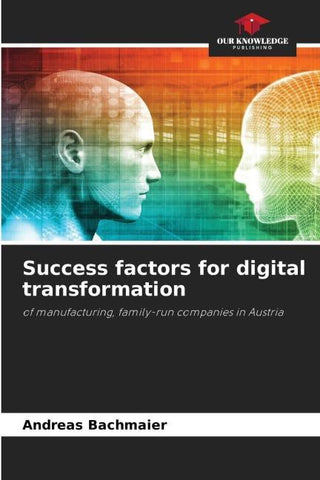 Success factors for digital transformation