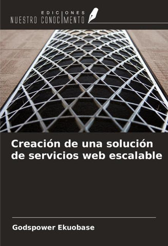 Creación de una solución de servicios web escalable