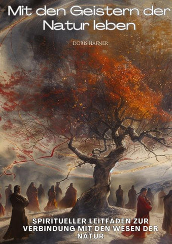 Mit den Geistern der Natur leben