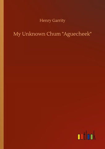 My Unknown Chum "Aguecheek"
