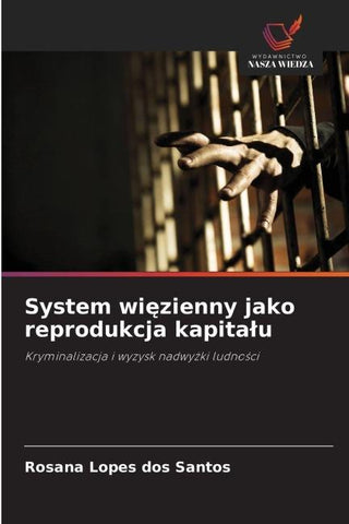 System wi¿zienny jako reprodukcja kapita¿u