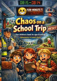 Chaos on a School Trip