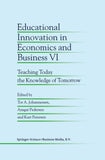 Educational Innovation in Economics and Business VI