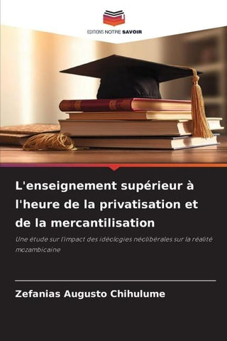 L'enseignement supérieur à l'heure de la privatisation et de la mercantilisation