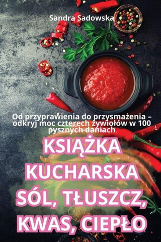 KSI¿¿KA KUCHARSKA SÓL, T¿USZCZ, KWAS, CIEP¿O