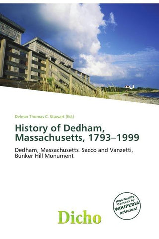 History of Dedham, Massachusetts, 1793-1999