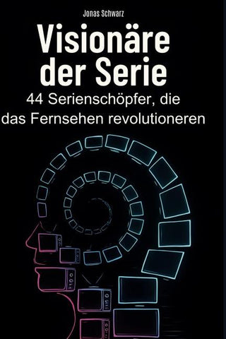 Visionäre der Serie