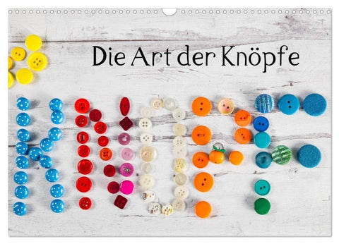 Die Art der Knöpfe (Wandkalender 2026 DIN A3 quer), CALVENDO Monatskalender