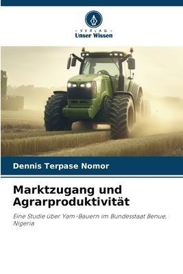 Marktzugang und Agrarproduktivität