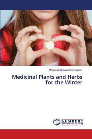 Medicinal Plants and Herbs for the Winter