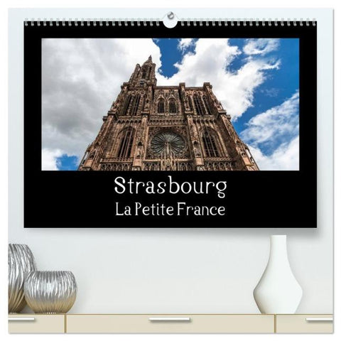 Strasbourg La Petite France (Calendrier mural 2026 DIN A2 vertical) calendrier de bureau