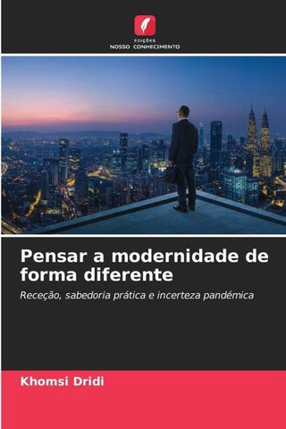 Pensar a modernidade de forma diferente