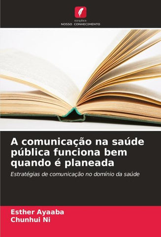 A comunicação na saúde pública funciona bem quando é planeada