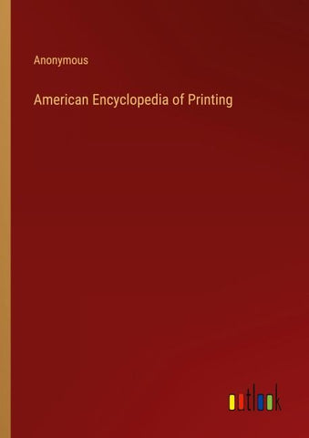 American Encyclopedia of Printing