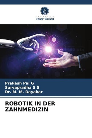 ROBOTIK IN DER ZAHNMEDIZIN