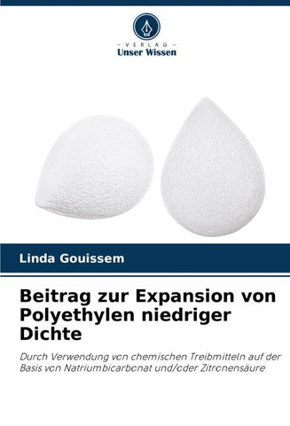 Beitrag zur Expansion von Polyethylen niedriger Dichte
