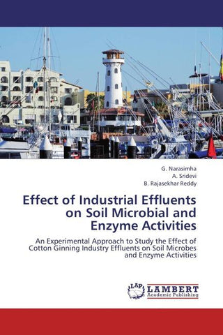 Effect of Industrial Effluents on Soil Microbial and Enzyme Activities