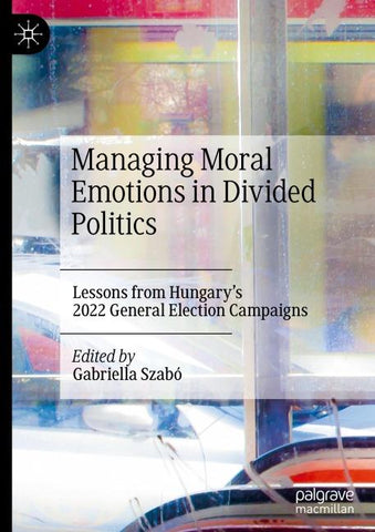 Managing Moral Emotions in Divided Politics