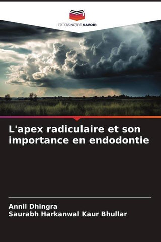 L'apex radiculaire et son importance en endodontie
