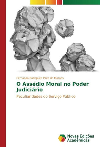 O Assédio Moral no Poder Judiciário
