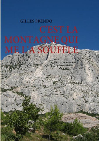 C'est la montagne qui me l'a soufflé