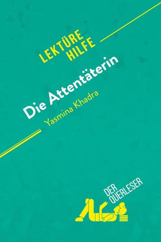 Die Attentäterin von Yasmina Khadra (Lektürehilfe)