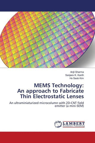MEMS Technology: An approach to Fabricate Thin Electrostatic Lenses