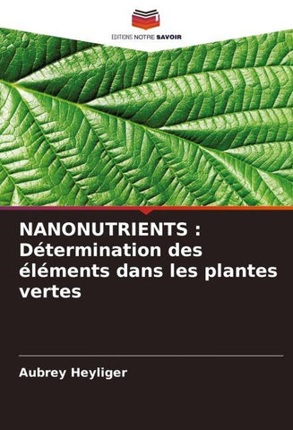 NANONUTRIENTS : Détermination des éléments dans les plantes vertes