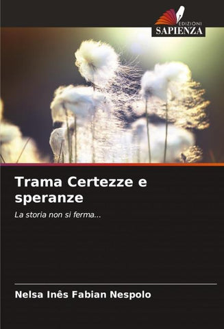 Trama Certezze e speranze