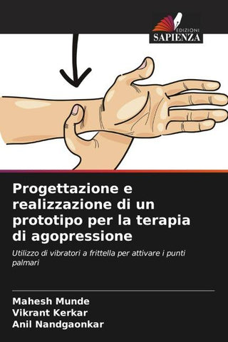 Progettazione e realizzazione di un prototipo per la terapia di agopressione