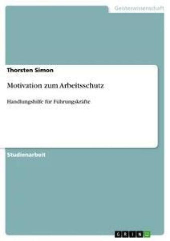 Motivation zum Arbeitsschutz