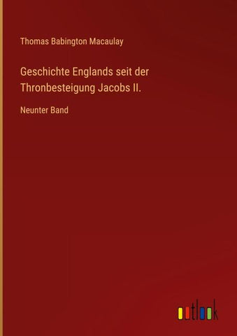 Geschichte Englands seit der Thronbesteigung Jacobs II.