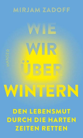 Wie wir überwintern