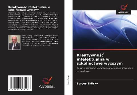 Kreatywno¿¿ intelektualna w szkolnictwie wy¿szym