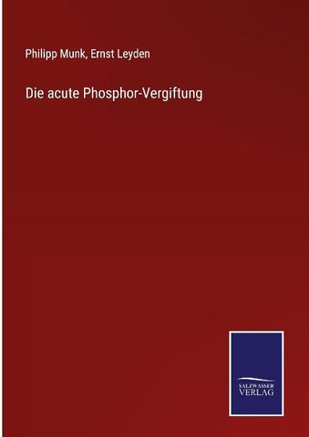 Die acute Phosphor-Vergiftung