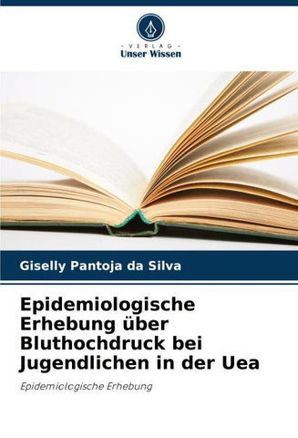 Epidemiologische Erhebung über Bluthochdruck bei Jugendlichen in der Uea
