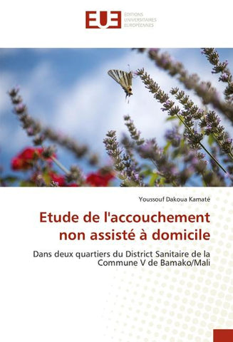 Etude de l'accouchement non assisté à domicile