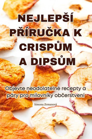 NEJLEP¿Í P¿ÍRU¿KA K CRISP¿M A DIPS¿M